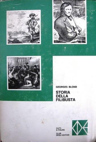 Storia della Filibusta - Georges Blond - copertina