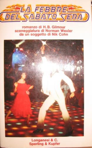 La febbre del sabato sera - H. B. Gilmour - copertina