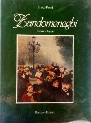 Zandomeneghi. L'uomo e l'opera - Enrico Piceni - copertina