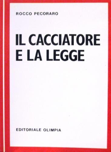 Il cacciatore e la legge - Rocco Pecoraro - copertina