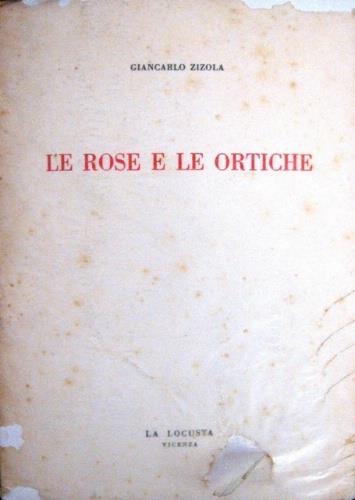 Le rose e le ortiche - Giancarlo Zizola - copertina