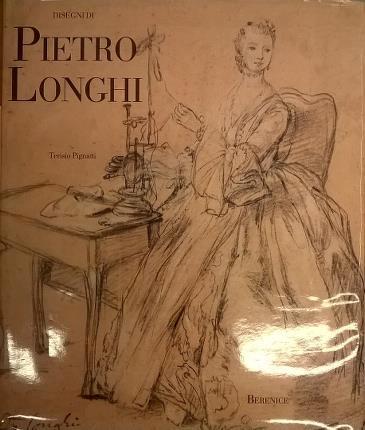 Disegni di Pietro Longhi - Teresio Pignatti - copertina