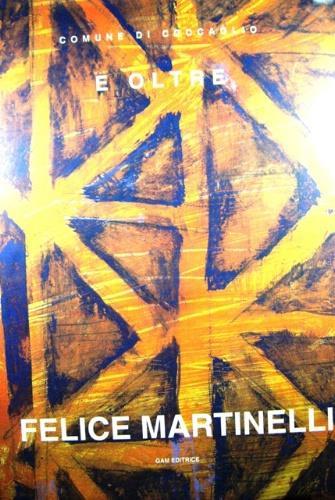 E oltre - Felice Martinelli - copertina