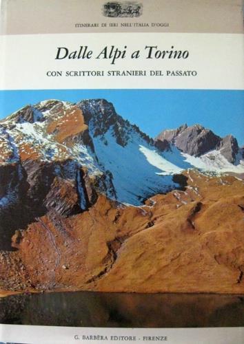 Dalle Alpi a Torino. Con scrittori stranieri del passato - copertina