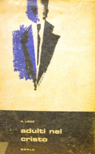 Adulti nel Cristo - Pierre-André Liégé - copertina