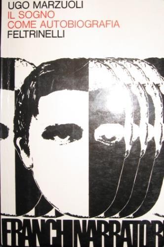 Il sogno come autobiografia - Ugo Marzuoli - copertina