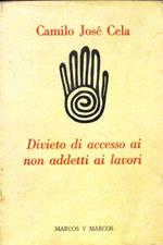 Divieto di accesso ai non addetti ai lavori