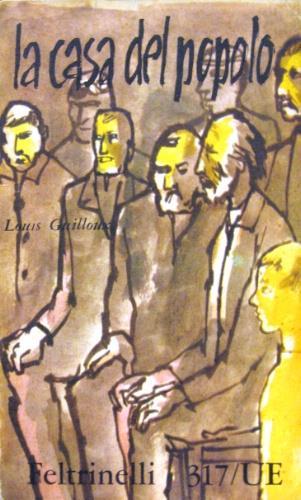 La casa del popolo e Compagni - Louis Guilloux - copertina