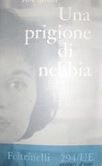 Una prigione di nebbia