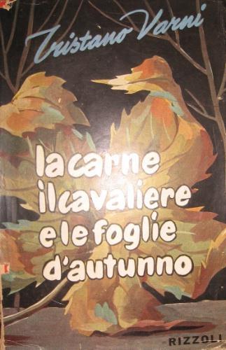 La carne, il cavaliere e le foglie d’autunno - Tristano Varni - copertina