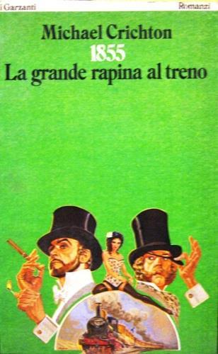 1855. La Grande Rapina Al Treno - Michael Crichton - copertina