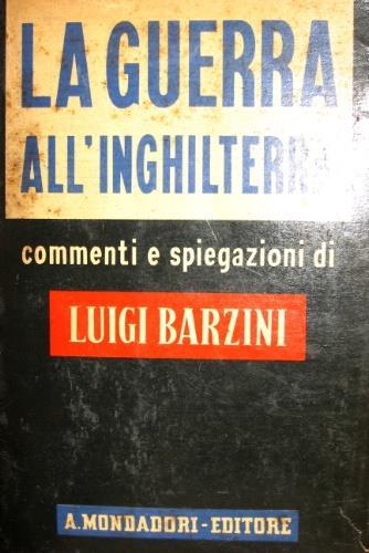 La guerra all’Inghilterra - Luigi Barzini - copertina