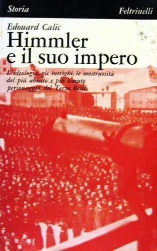Himmler e il suo impero - Edouard Calic - copertina