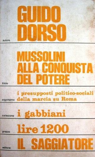 Mussolini alla conquista del potere - Guido Dorso - copertina
