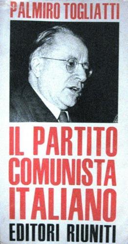 Il Partito Comunista Italiano - Palmiro Togliatti - copertina