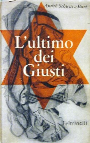L' ultimo dei Giusti - André Schwarz Bart - copertina
