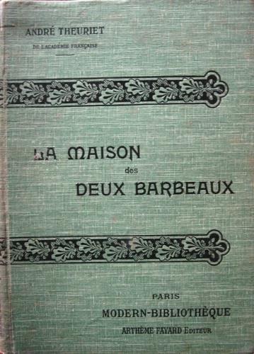 La maison des Deux Barbeaux - André Theuriet - copertina