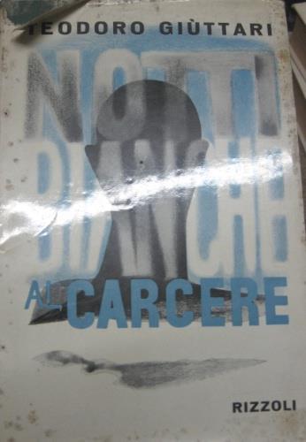 Notti bianche al carcere - Teodoro Giuttari - copertina