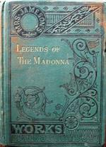 Legends of the Madonna as represented in the fine arts