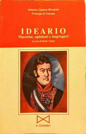 Ideario. Massime, opinioni e improperi - Antonio Capece Minutolo - copertina