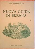 Nuova guida di Brescia (rist. anast.)