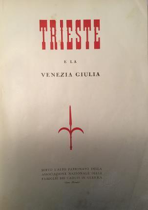 Trieste e la Venezia Giulia - copertina