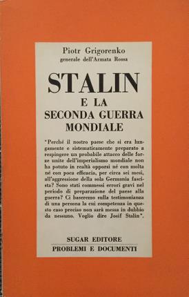 Stalin e la seconda guerra mondiale - Piotr Grigorenko - copertina