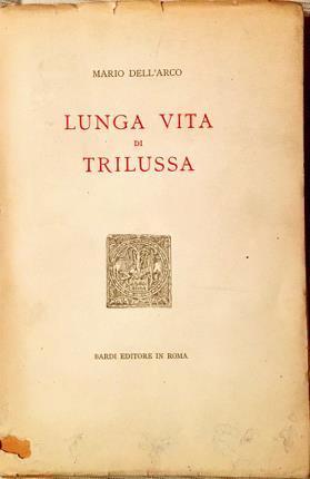 Lunga vita di Trilussa - Mario Dell'Arco - copertina