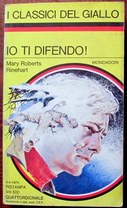 Io ti difendo! - Mary Roberts Rinehart - copertina