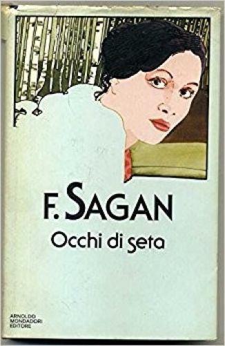 Occhi Di Seta - Françoise Sagan - copertina