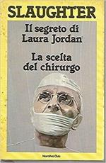 Il Segreto Di Laura JordanLa Scelta Del Chirurgo