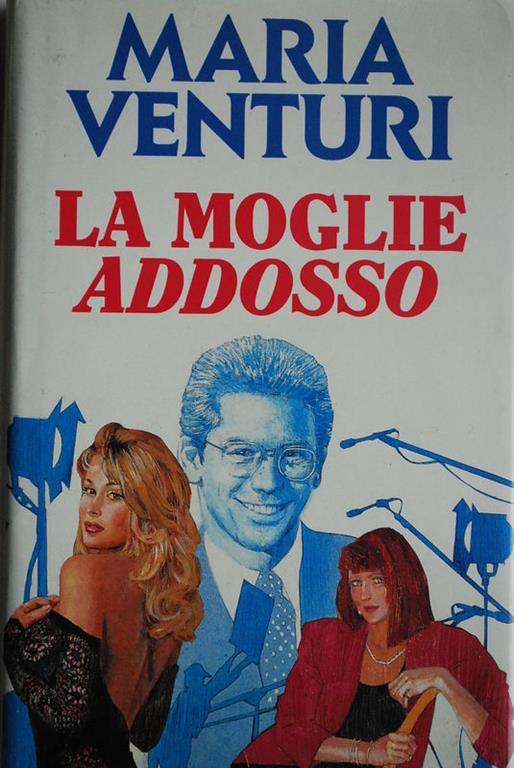 La moglie addosso - Maria Venturi - copertina