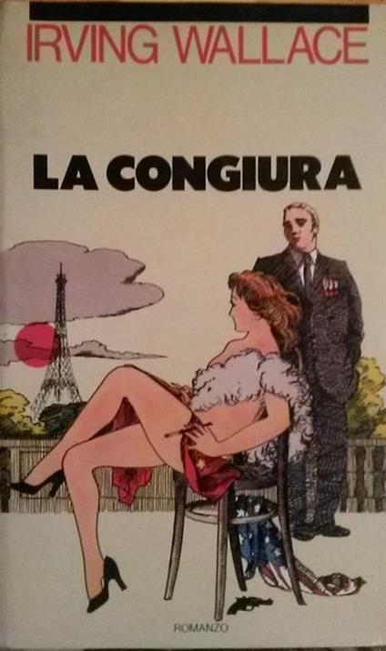 La congiura - Irving Wallace - copertina