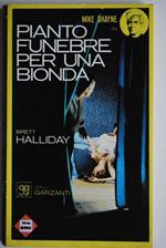 Pianto funebre per una Bionda