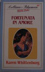 Fortunata in amore