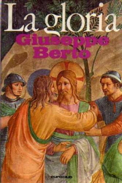 La Gloria - Giuseppe Berto - copertina