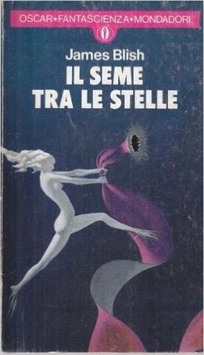 Il Seme Tra Le Stelle - James Blish - copertina