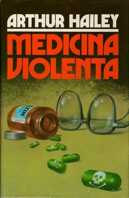 Medicina Violenta - Arthur Hailey - copertina
