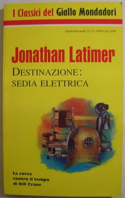 Destinazione: sedia elettrica - Jonathan Latimer - copertina