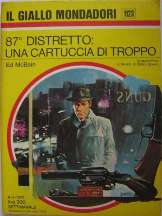 87° Distretto: Una Cartuccia Di Troppo - Ed McBain - copertina