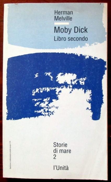 Moby Dick. Libro secondo - Herman Melville - copertina