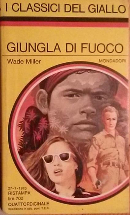 Giungla Di Fuoco - Wade Miller - copertina