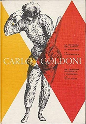 Carlo Goldoni: Commedie - Carlo Goldoni - copertina