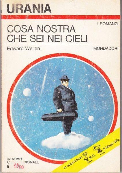 Cosa Nostra Che Sei Nei Cieli - Edward Wellen - copertina