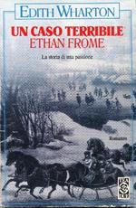 Un caso terribile. Ethan Frome