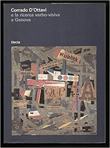 Corrado D'Ottavi E La Ricerca Verbo-Visiva A Genova - Corrado. Solimano, Sandra. Giubbini, Guido D'Ottavi - copertina