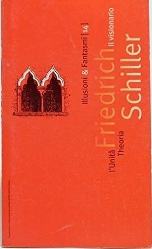 Il Visionario - Maria Paola Arena Friedrich Schiller - copertina