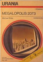 Megalopolis 2073