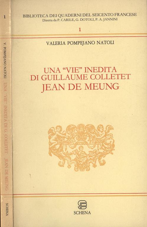Una vie 2 inedita di Guillame Colletet. Jean De Meung - Valeria Pompejano Natoli - copertina