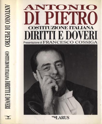 Costituzione italiana. Diritti e doveri - Antonio Di Pietro - copertina